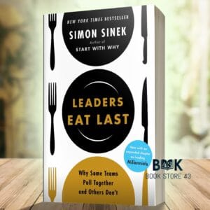 Leaders Eat Last by Simon Sinek