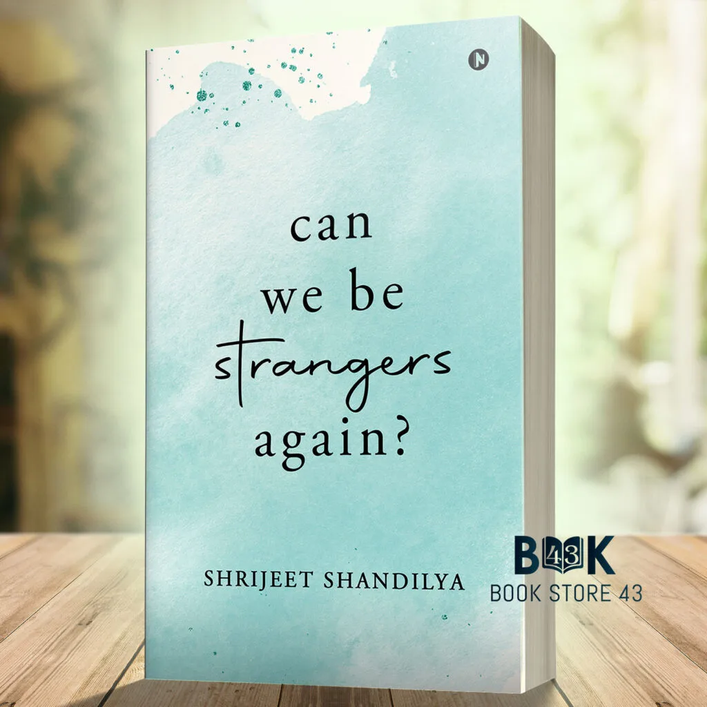 alt="Can We Be Strangers Again by Shrijeet Shandilya – Poetry and prose on love, heartbreak, and healing"