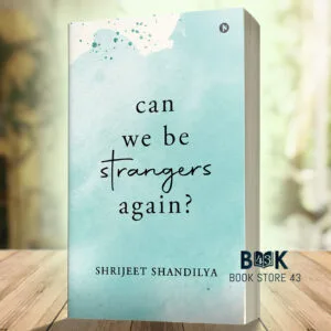 alt="Can We Be Strangers Again by Shrijeet Shandilya – Poetry and prose on love, heartbreak, and healing"