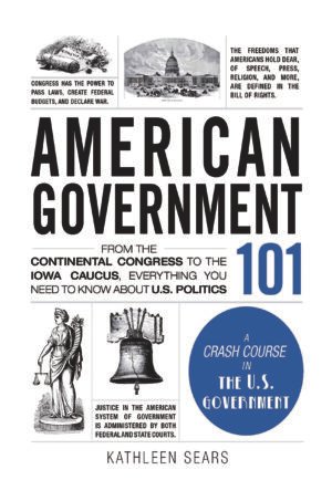 American Government 101 – Beginner’s guide to U.S. politics, the Constitution, Congress, and how American democracy works
