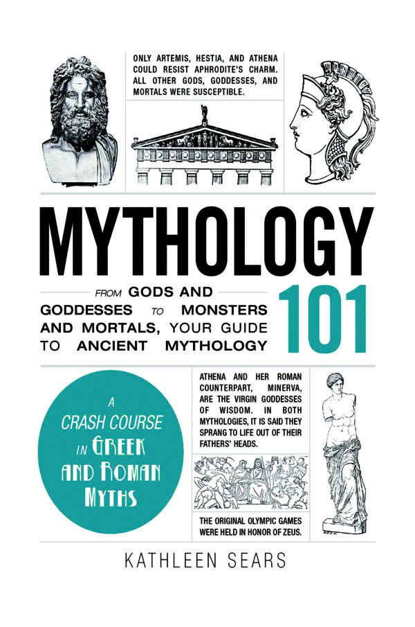 Mythology 101 by Kathleen Sears, featuring ancient symbols and illustrations of gods, goddesses, and mythical creatures from Greek and Roman lore.