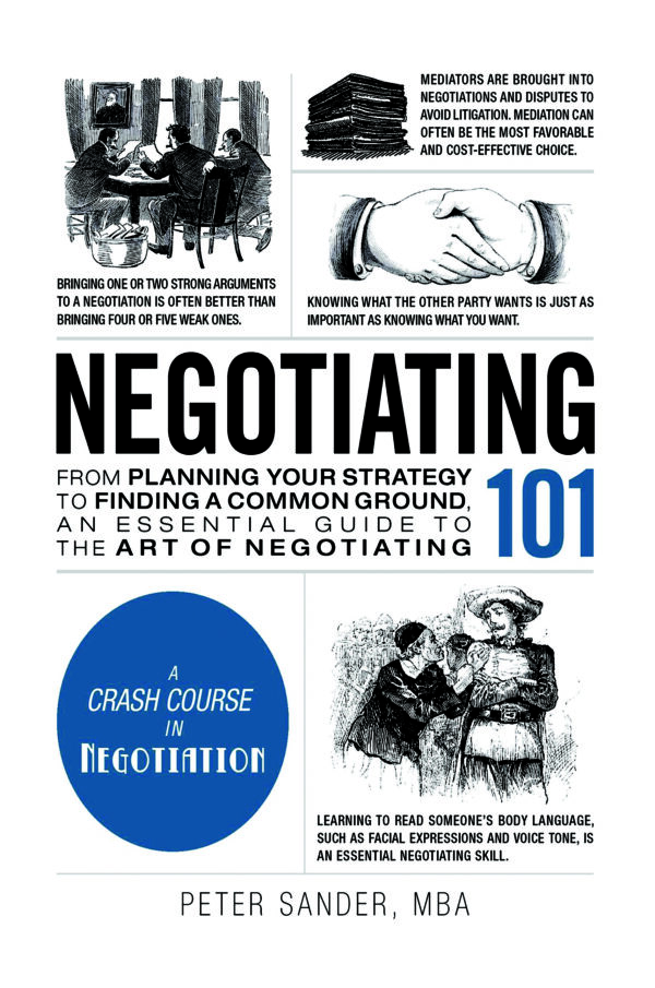 Negotiating 101 – Beginner’s guide to planning strategy, understanding styles, using tactics, and finding common ground in negotiations.