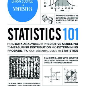 Cover of Statistics 101 by David Borman, featuring visual elements like graphs, charts, and data symbols that represent key concepts in probability, distribution, and data analysis.