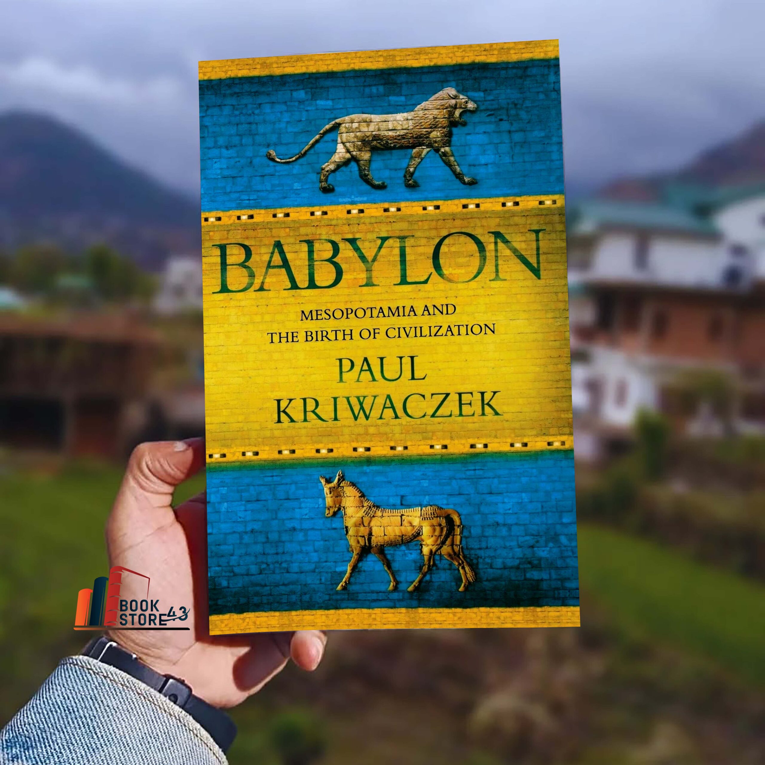 Babylon: Mesopotamia and the Birth of Civilization – Paul Kriwaczek Babylon: Mesopotamia and the Birth of Civilization by Paul Kriwaczek book cover – a historical exploration of ancient Mesopotamia and the rise of early civilization