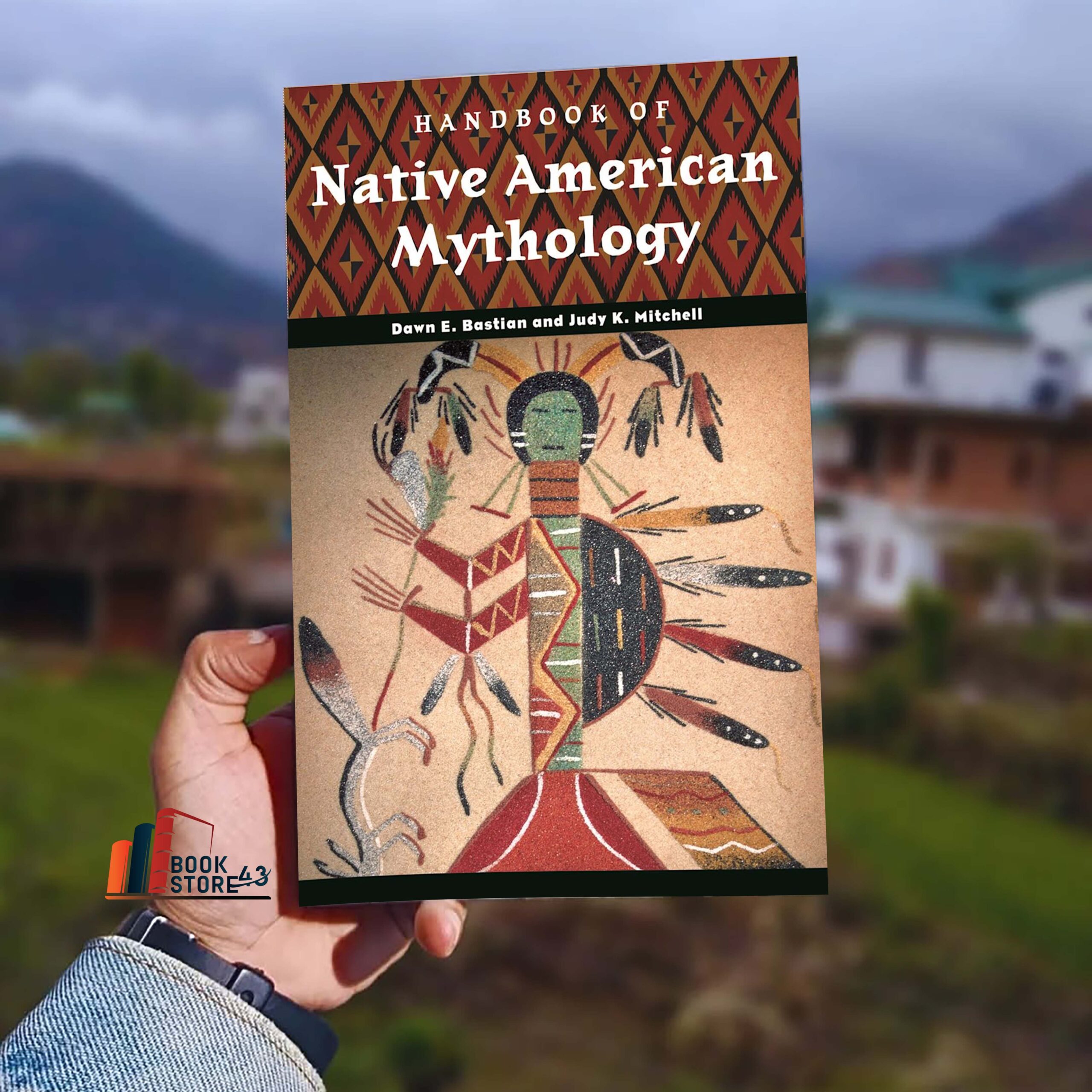 Handbook of Native American Mythology Handbook of Native American Mythology by Dawn Elaine Bastian and Judy K. Mitchell book cover – a complete guide to Native American gods, spirits, and legends