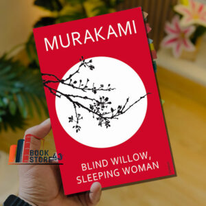 Blind Willow, Sleeping Woman – Haruki Murakami