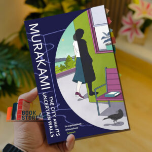 The City and Its Uncertain Walls – Haruki Murakami