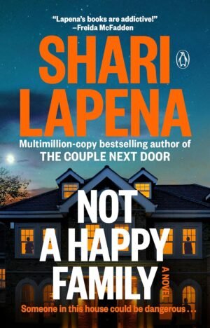 Not a Happy Family — Shari Lapena