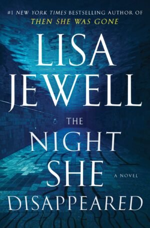 The Night She Disappeared — Lisa Jewell